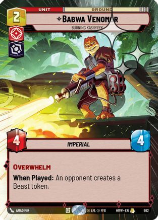 Babwa Venomor - Burning Kashyyyk (Hyperspace Foil) | Foil (662)  [Homeworlds]