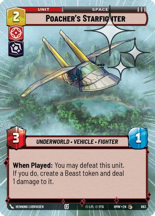 Poacher's Starfighter (Hyperspace Foil) | Foil (663)  [Homeworlds]