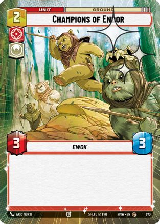 Champions of Endor (Hyperspace Foil) | Foil (673)  [Homeworlds]