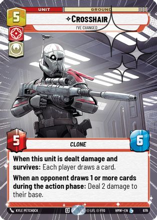 Crosshair - I've Changed (Hyperspace Foil) | Foil (679)  [Homeworlds]