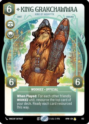 King Grakchawwaa - King of Kashyyyk (Prestige) |  (813)  [Homeworlds]