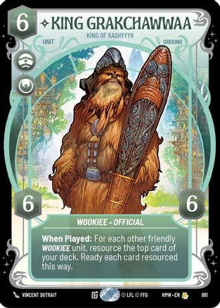 King Grakchawwaa - King of Kashyyyk (Prestige Foil) | Foil (861)  [Homeworlds]