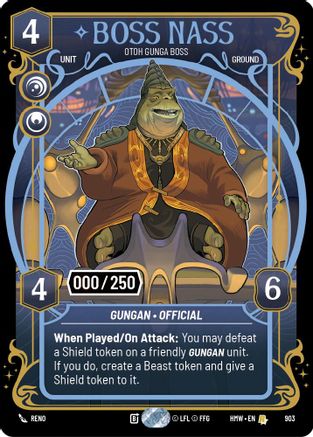 Boss Nass - Otoh Gunga Boss (Serialized) | Foil (903)  [Homeworlds]