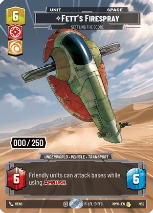 Fett's Firespray - Settling the Score (Serialized) | Foil (939)  [Homeworlds]