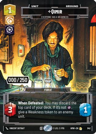 Qimir - Everyone Has a Weakness (Serialized) | Foil (942)  [Homeworlds]