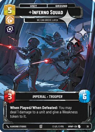 Inferno Squad - We Can Grieve Later (Foil) | Foil (35)  [Homeworlds Weekly Play Promos]