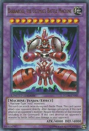 Barbaroid, the Ultimate Battle Machine [YG08-EN001] Ultra Rare