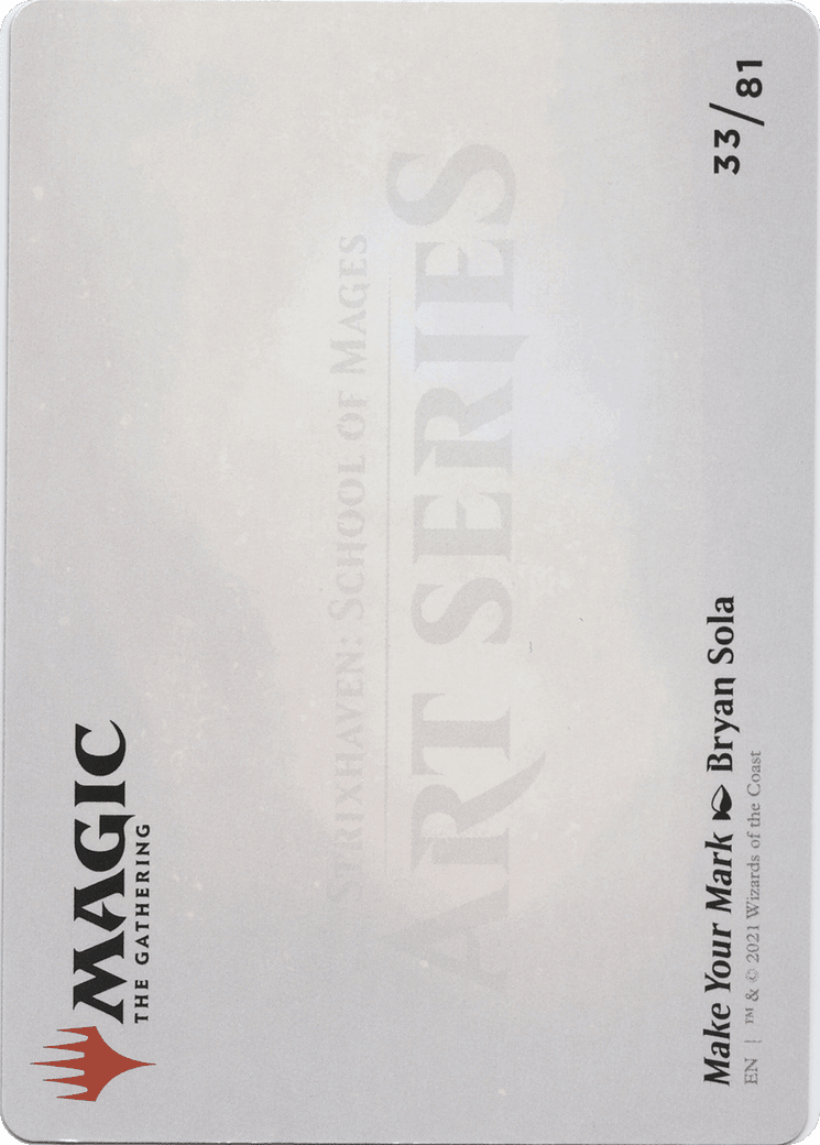 Make Your Mark // Make Your Mark (ASTX-033) - Strixhaven Art Series (Borderless)