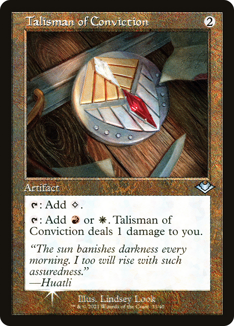 Talisman of Conviction (H1R-033) - Modern Horizons 1 Timeshifts Etched Foil