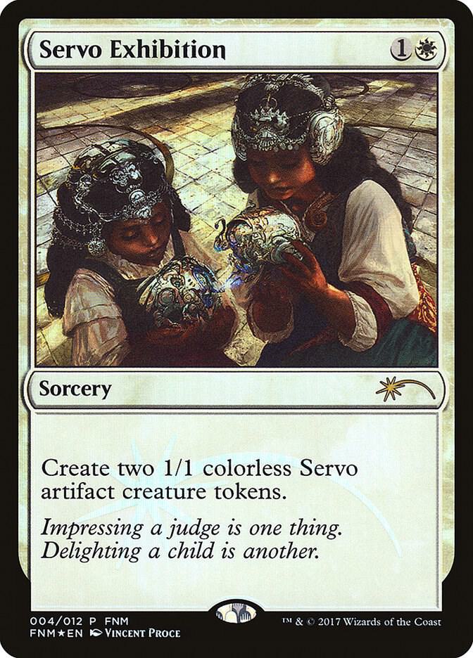 Servo Exhibition 4 (FNM Promos)  - Foil