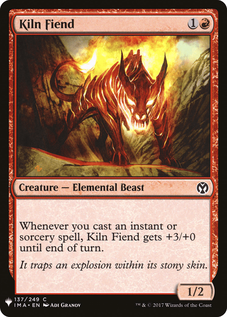 Kiln Fiend |  (IMA-137) [The List]