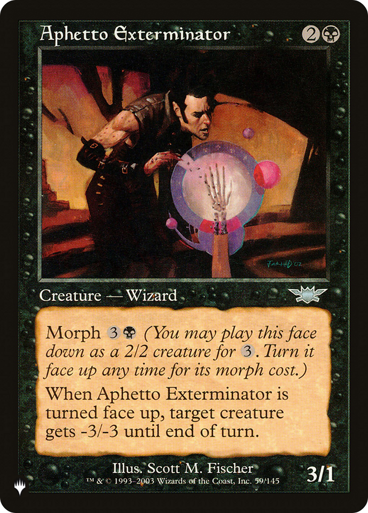 Aphetto Exterminator |  (LGN-59) [The List]
