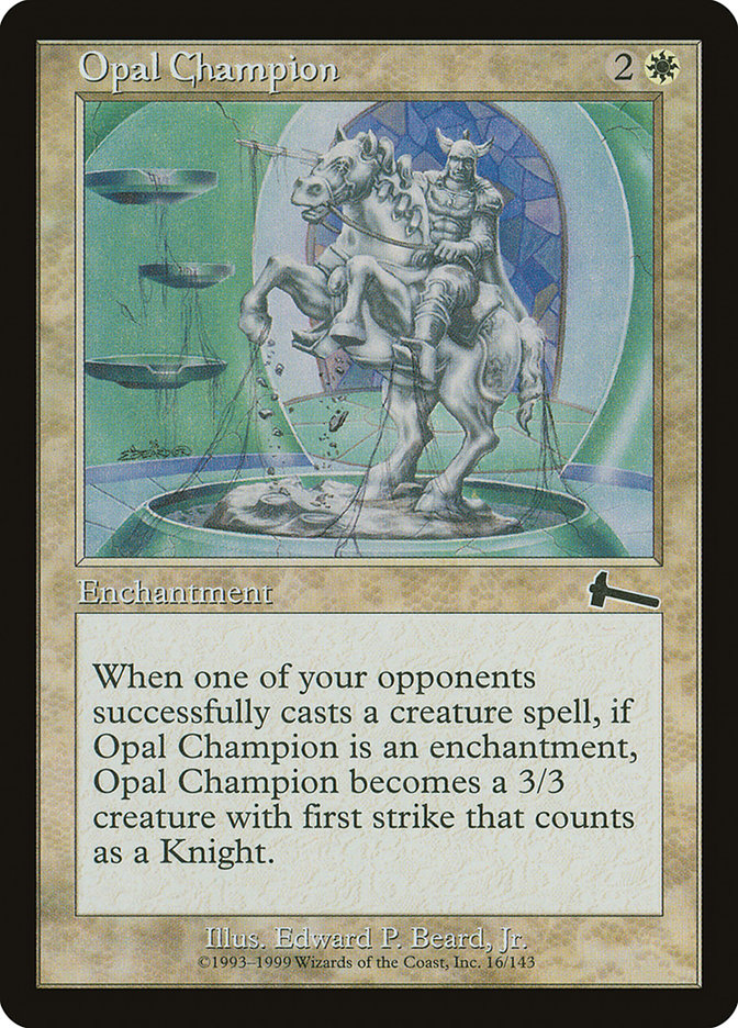 Opal Champion 16/143 (Urza's Legacy) 
