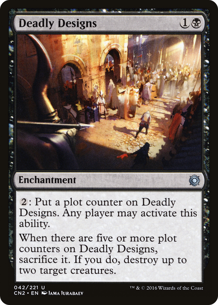 Deadly Designs [Conspiracy: Take the Crown] Foil