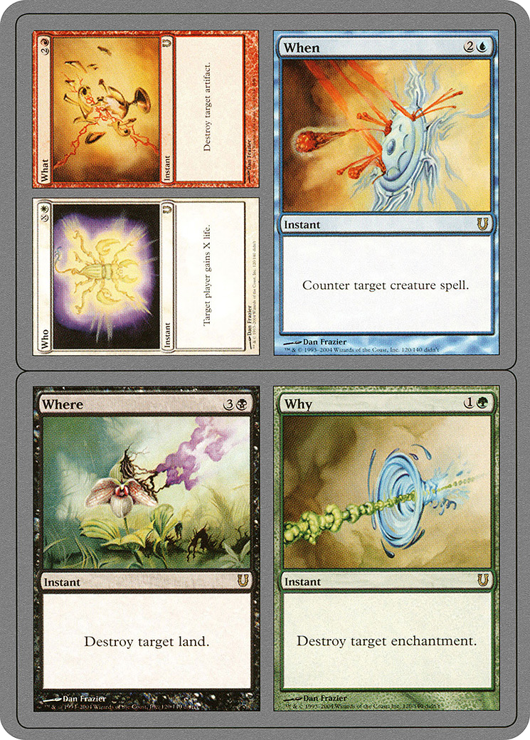 Who // What // When // Where // Why [Unhinged] Foil