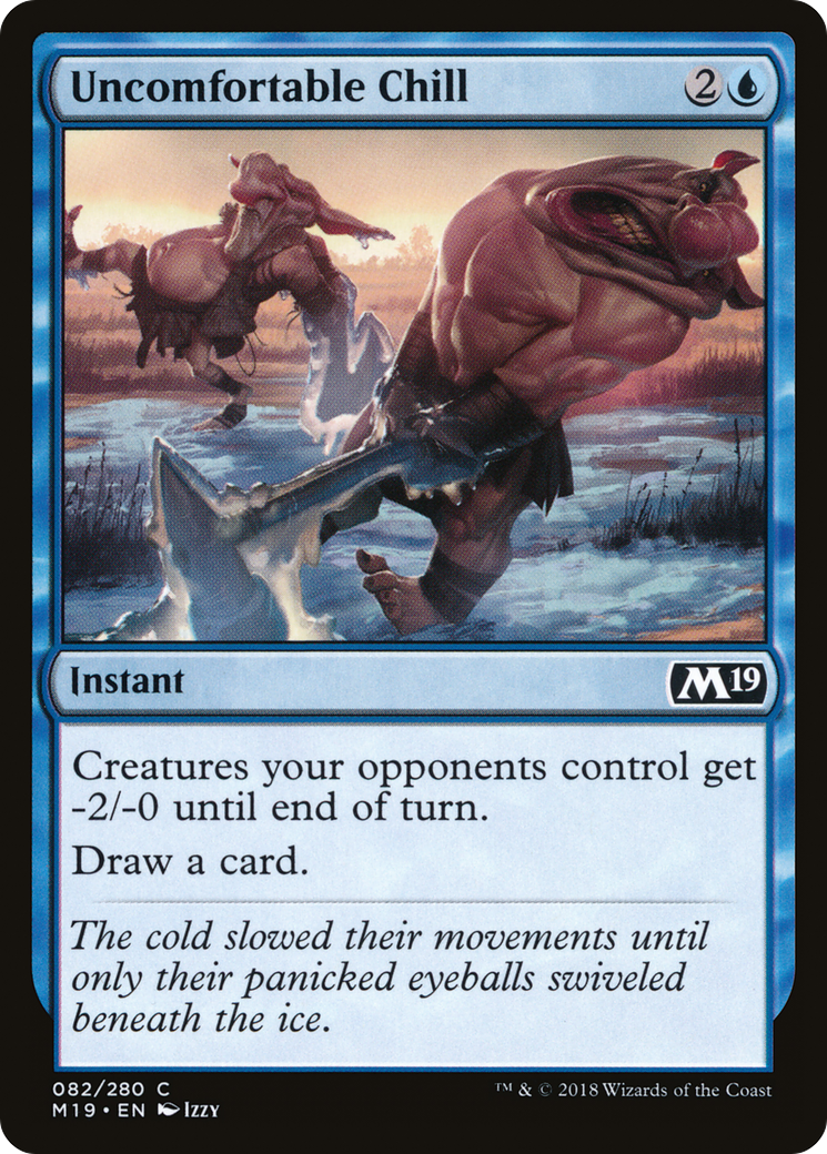 Uncomfortable Chill [Core Set 2019] Foil