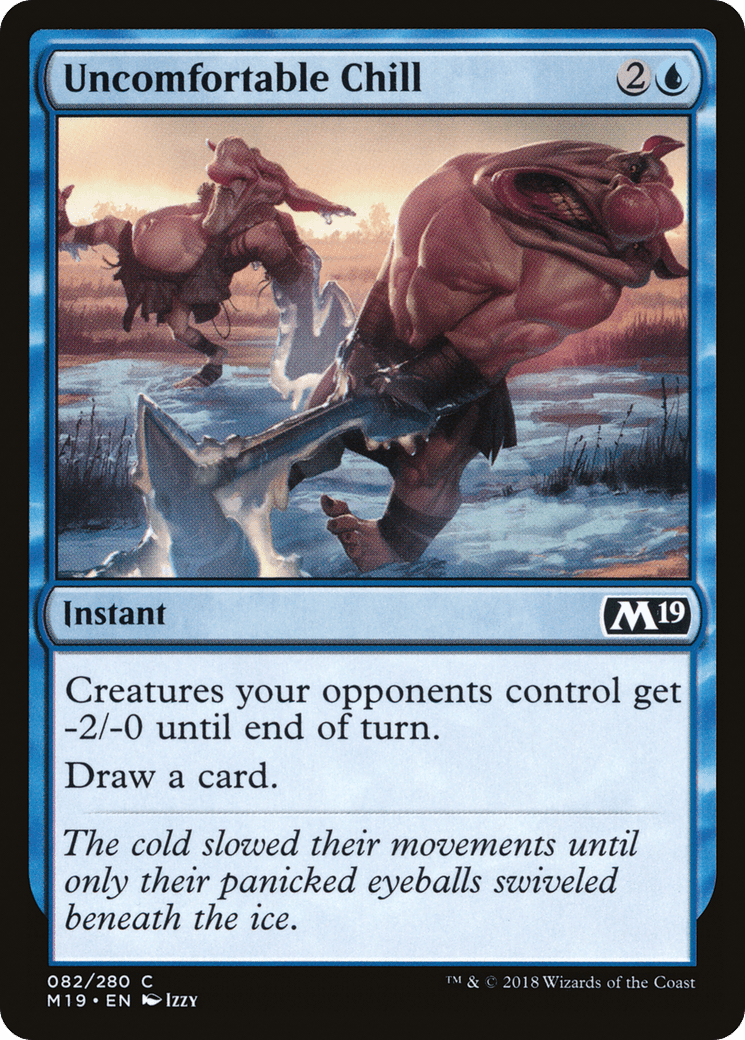 Uncomfortable Chill [Core Set 2019] Foil