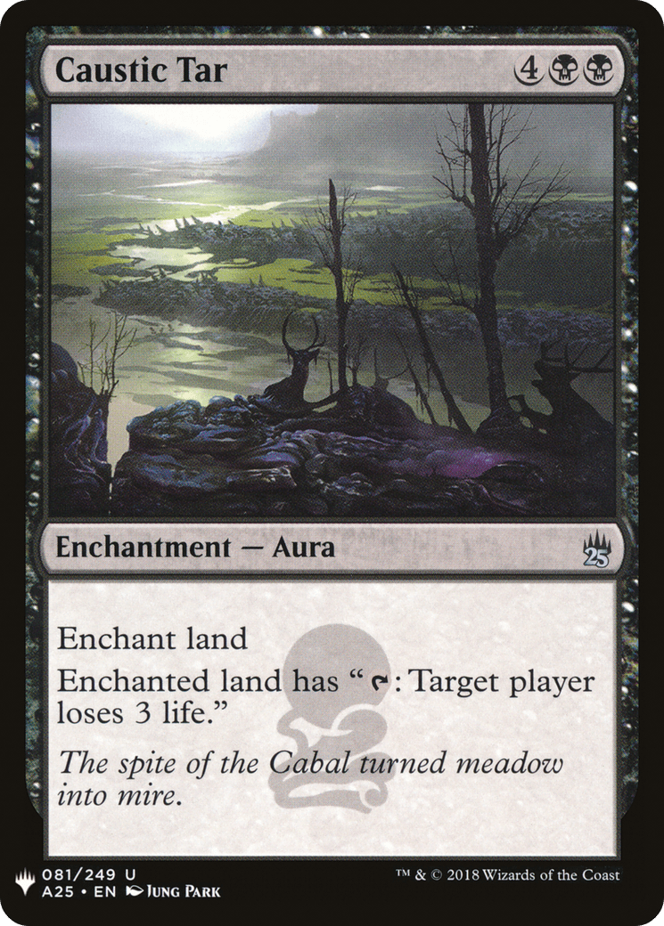 Caustic Tar |  (A25-81) [The List]