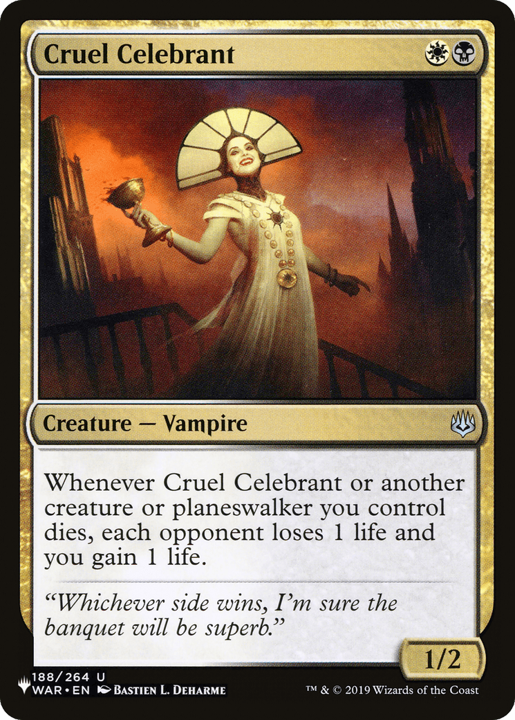 Cruel Celebrant |  (WAR-188) [The List]