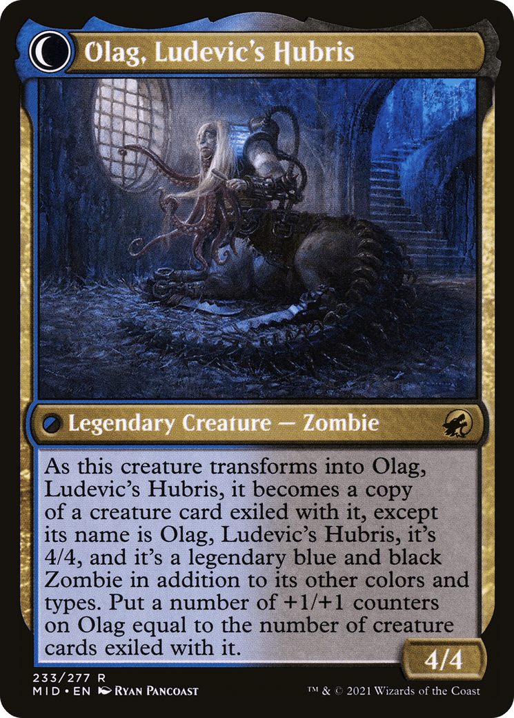 Ludevic, Necrogenius // Olag, Ludevic's Hubris |  (MID-233) [The List]