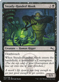 Steady-Handed Mook 71/216 (Unstable) 