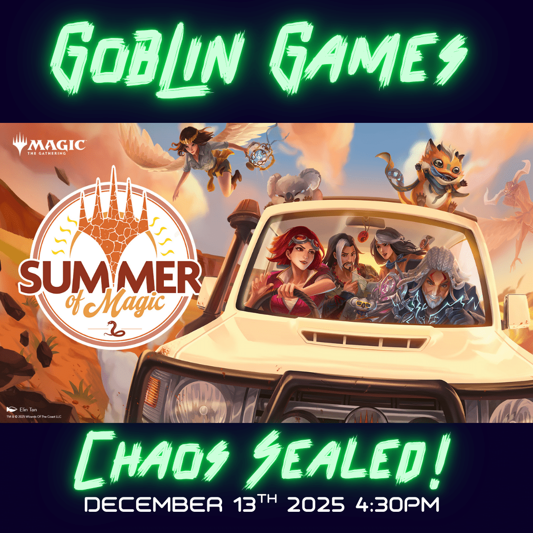 Goblin Games Summer of Magic Chaos Sealed 13/12/2025 - Event Ticket