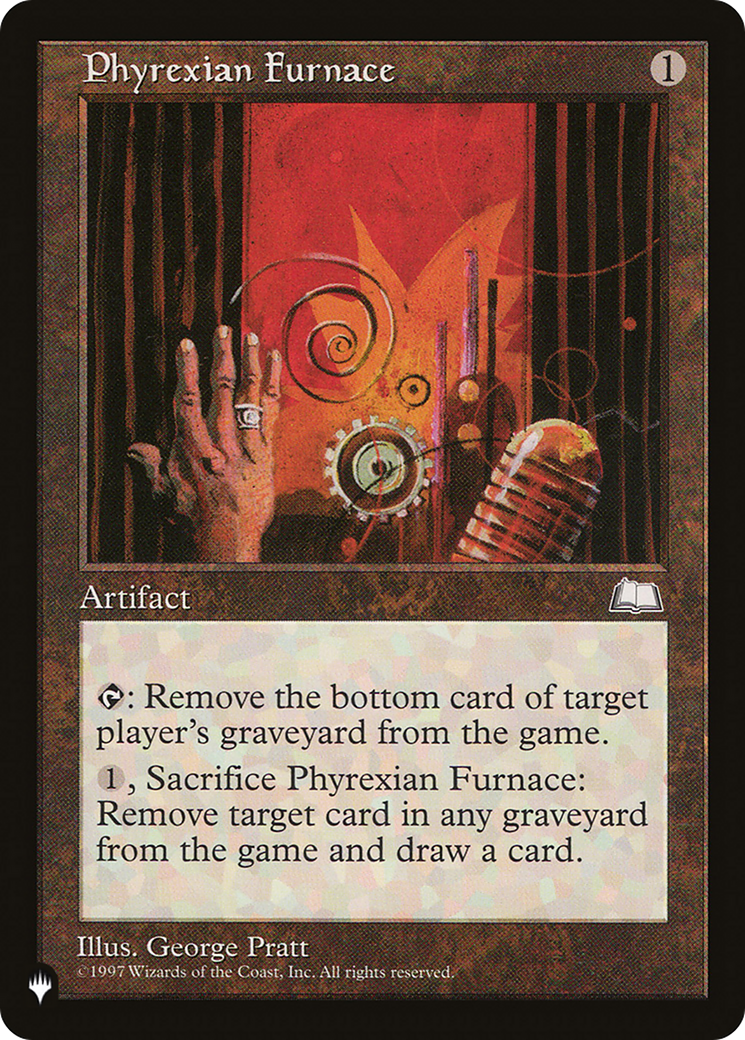 Phyrexian Furnace |  (WTH-155) [The List]