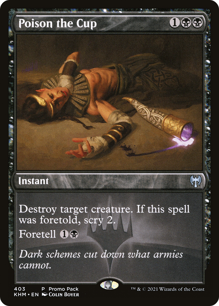 Poison the Cup (Promo Pack) [Kaldheim Promos] Foil
