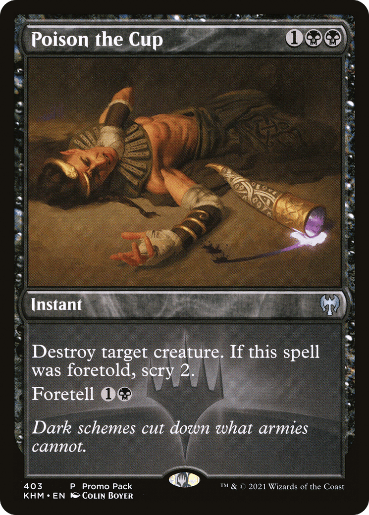 Poison the Cup (Promo Pack) [Kaldheim Promos] Foil