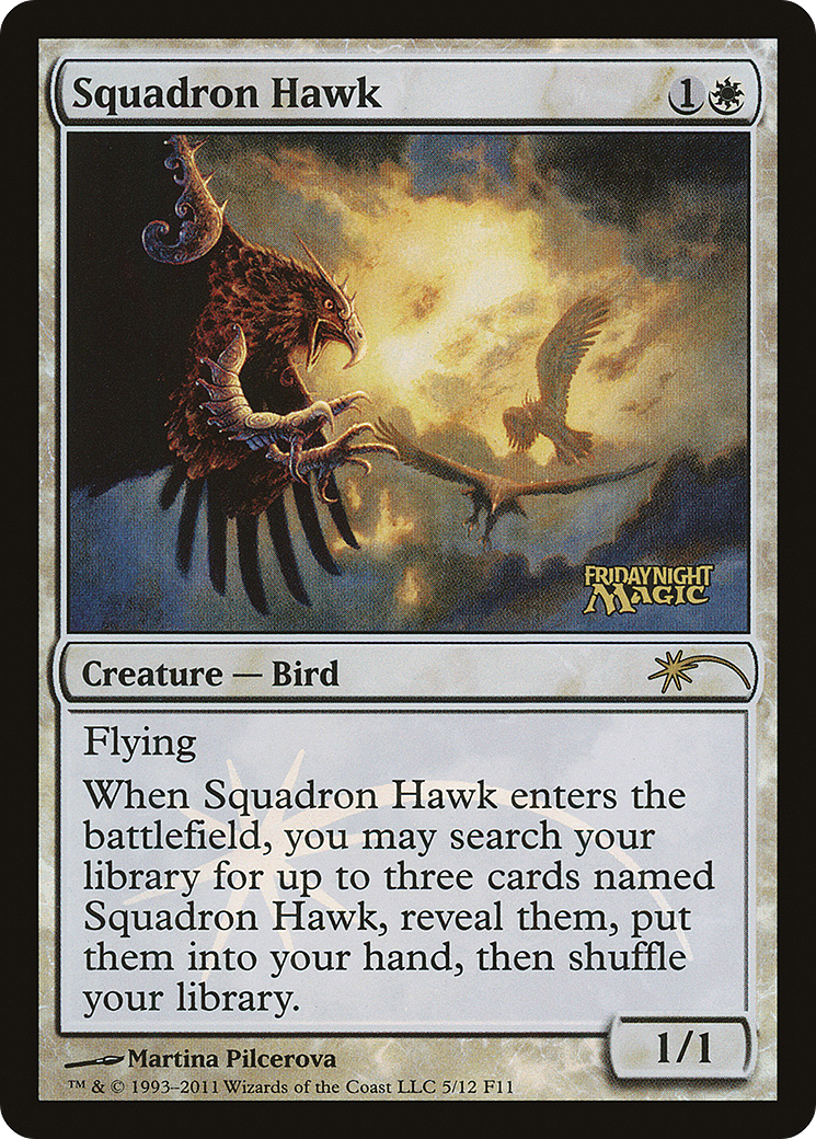 Squadron Hawk (F11-005) - Friday Night Magic 2011 Foil