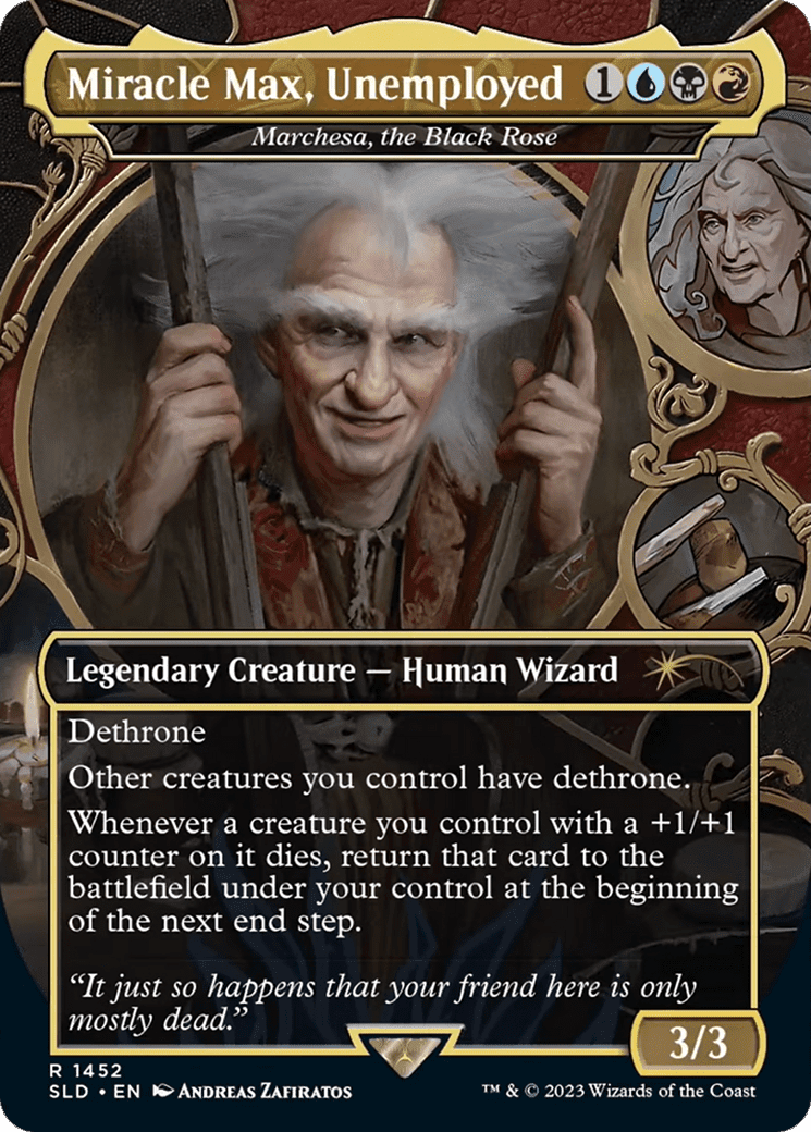 Miracle Max, Unemployed - Marchesa, the Black Rose [Secret Lair Drop Series] Foil