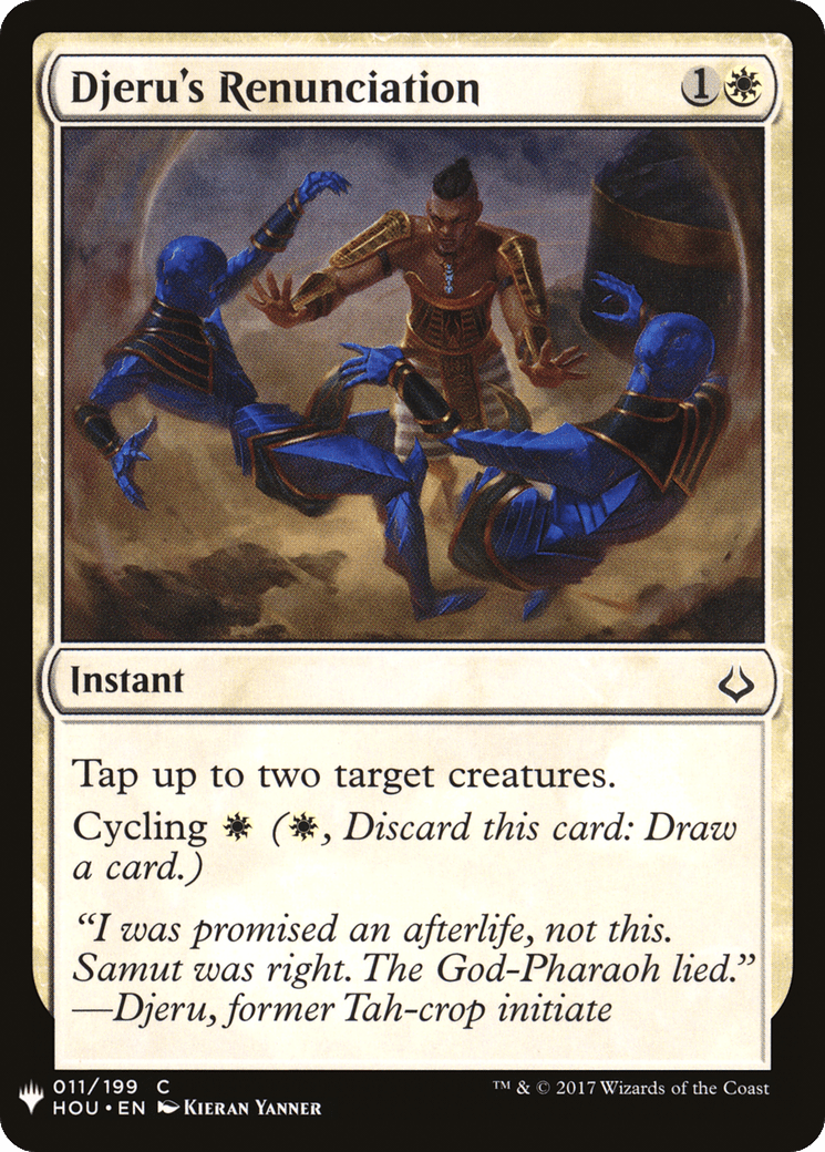Djeru's Renunciation |  (HOU-11) [The List]