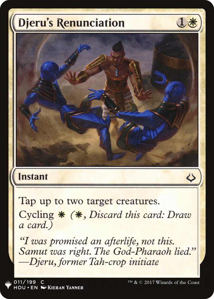 Djeru's Renunciation |  (HOU-11) [The List]
