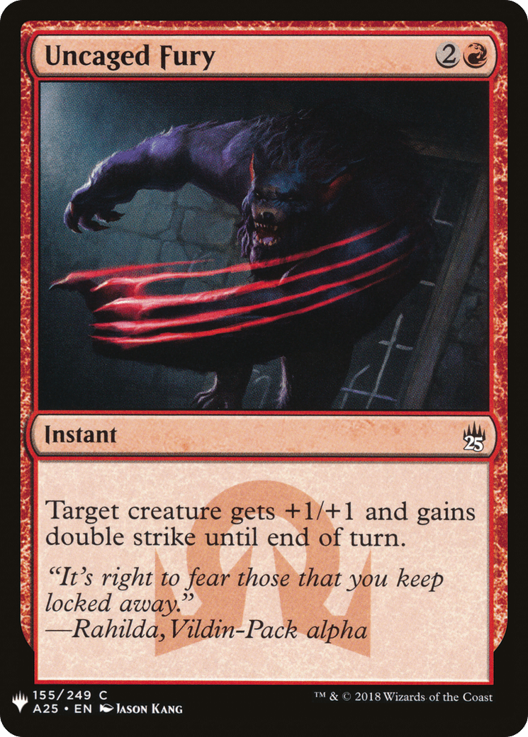 Uncaged Fury |  (A25-155) [The List]