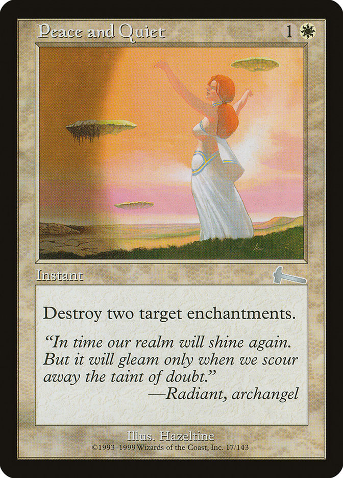 Peace and Quiet 17/143 (Urza's Legacy) 