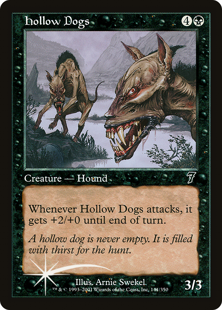 Hollow Dogs [Seventh Edition] Foil