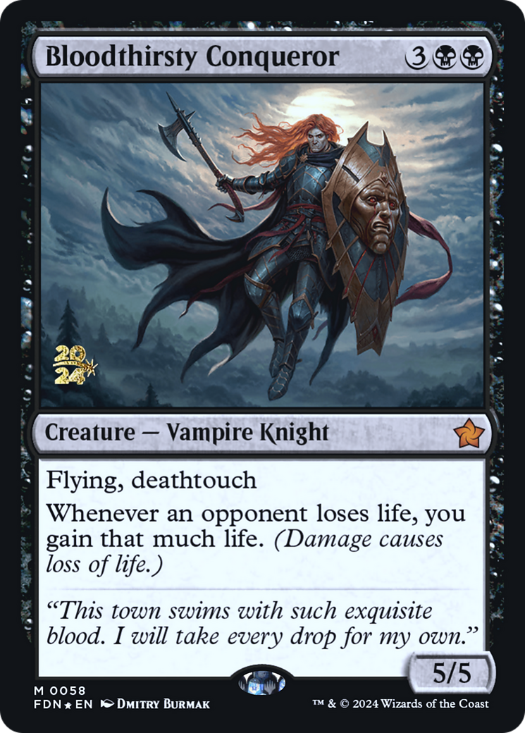 Bloodthirsty Conqueror (-058) - Prerelease Cards