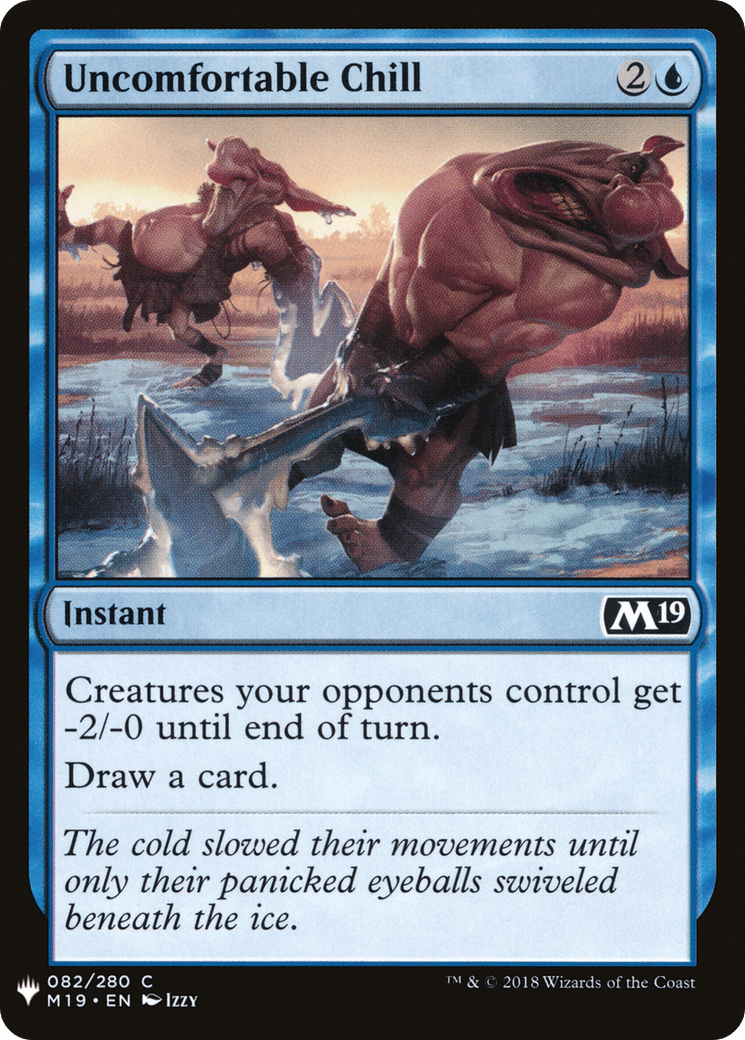 Uncomfortable Chill |  (M19-82) [The List]