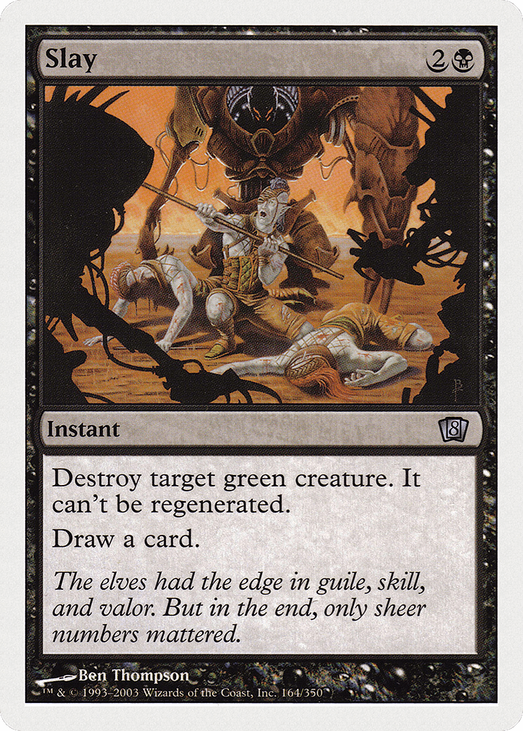 Slay (8ED-164) - Eighth Edition