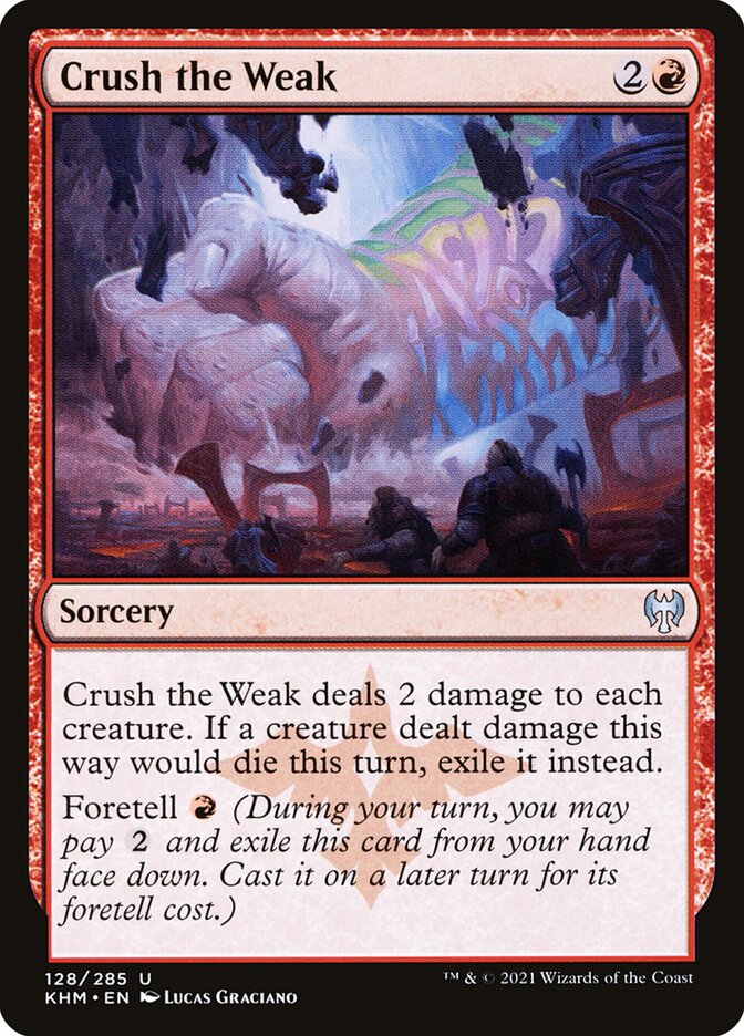 Crush the Weak 128/285 (Kaldheim)  - Foil