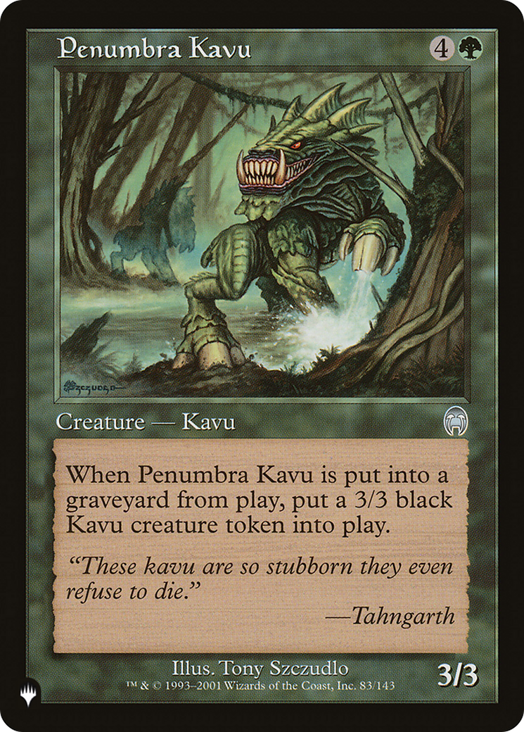 Penumbra Kavu |  (APC-83) [The List]