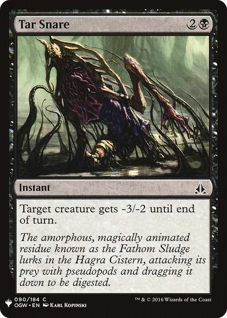 Tar Snare |  (OGW-90) [The List]