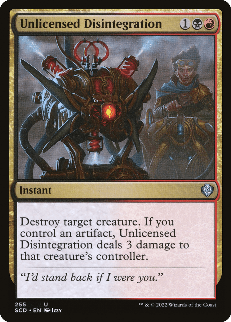 Unlicensed Disintegration [Starter Commander Decks]