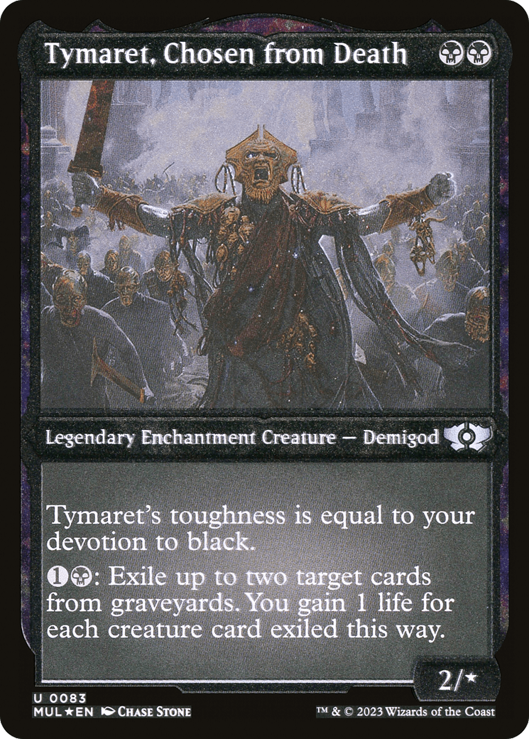 Tymaret, Chosen from Death (Foil Etched) |  Foil (083) [Multiverse Legends]