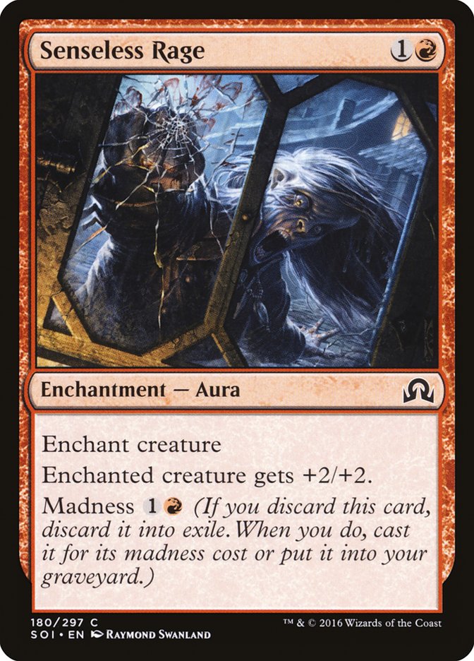 Senseless Rage 180/297 (Shadows over Innistrad) 