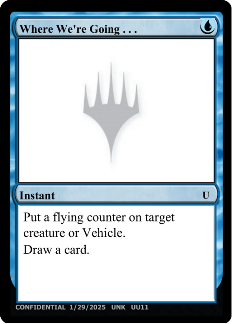 Where We're Going... |  () [Un-Known Event Playtest Cards]