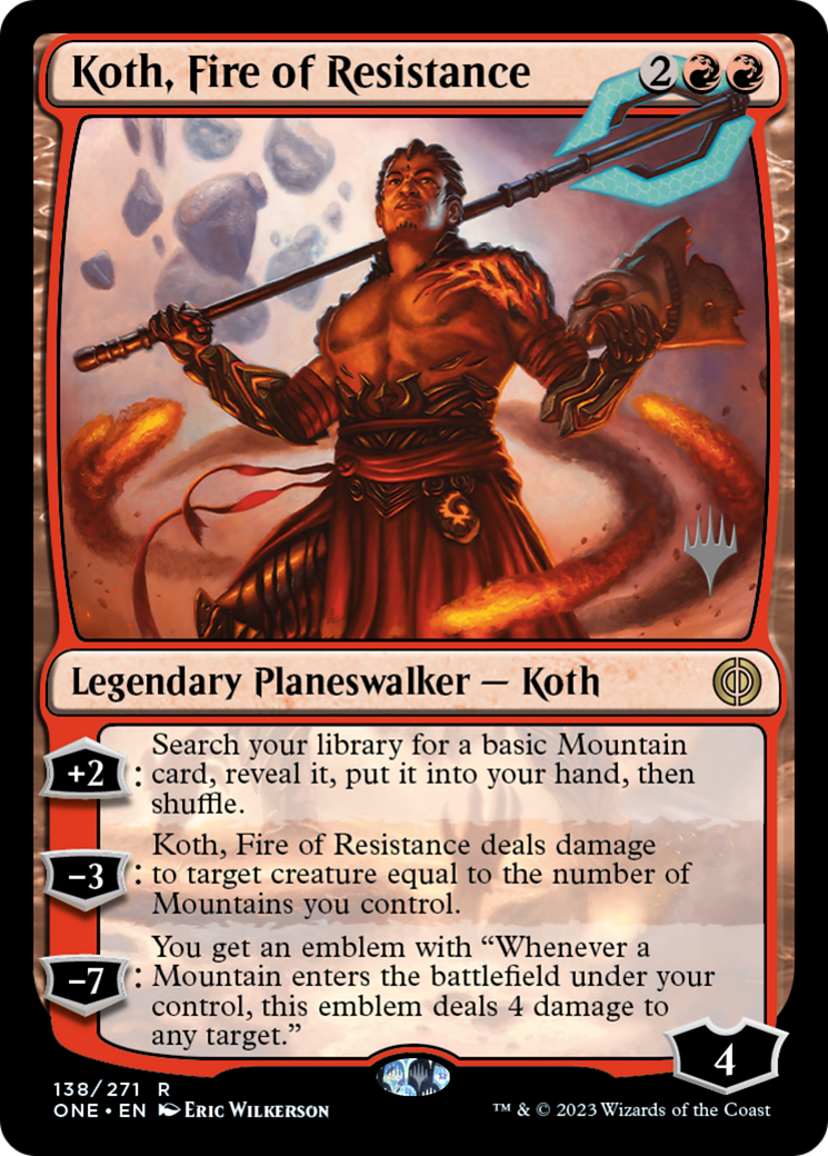 Koth, Fire of Resistance (Promo Pack) [Phyrexia: All Will Be One Promos] Foil