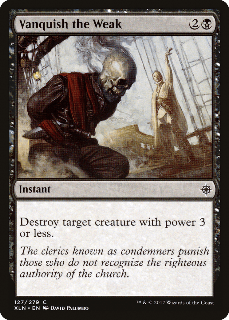 Vanquish the Weak [Ixalan] Foil