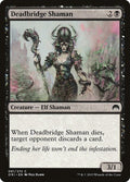 Deadbridge Shaman 91/272 (Magic Origins) 