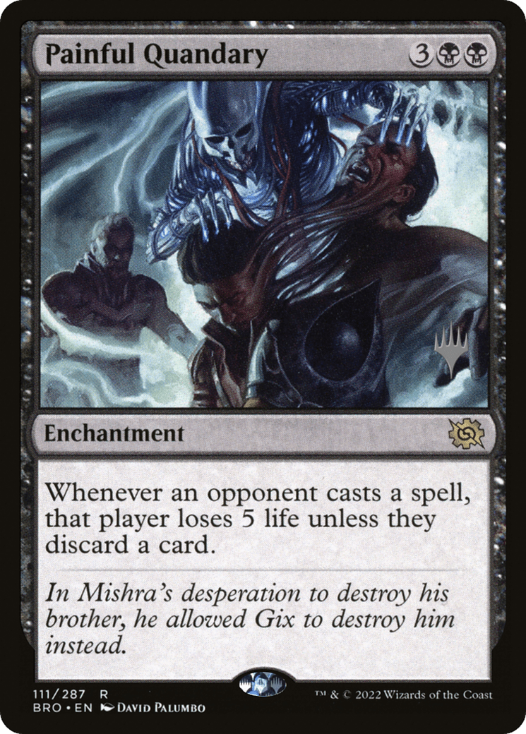 Painful Quandary (Promo Pack) [The Brothers' War Promos] Foil